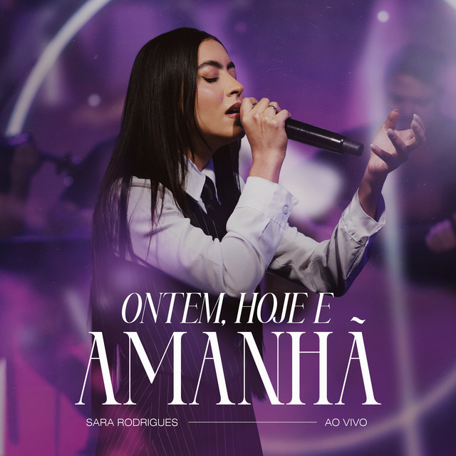 Ontem, Hoje e Amanhã - Ao Vivo
