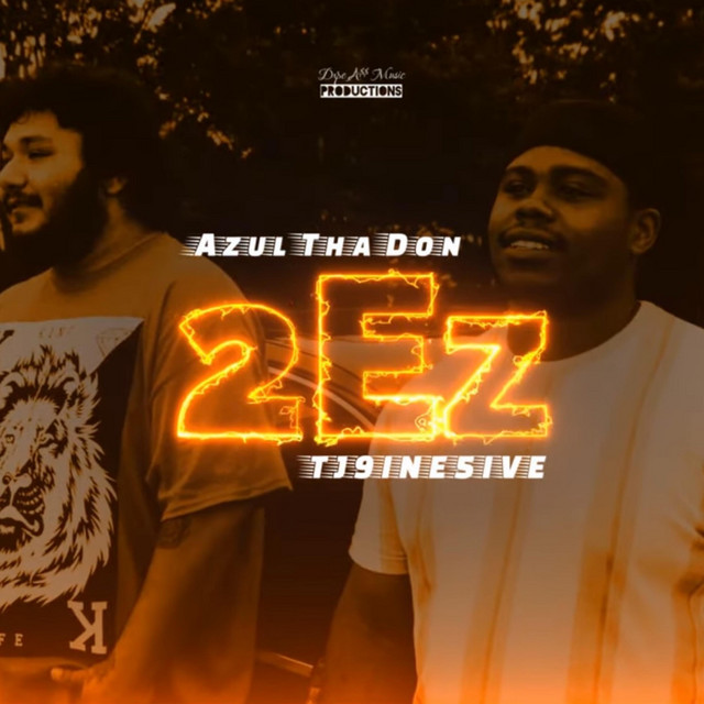 2EZ - Single by Azul Tha Don | Spotify