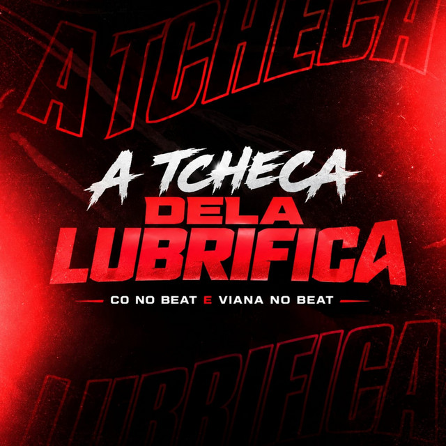 A Tcheca Dela Lubrifica