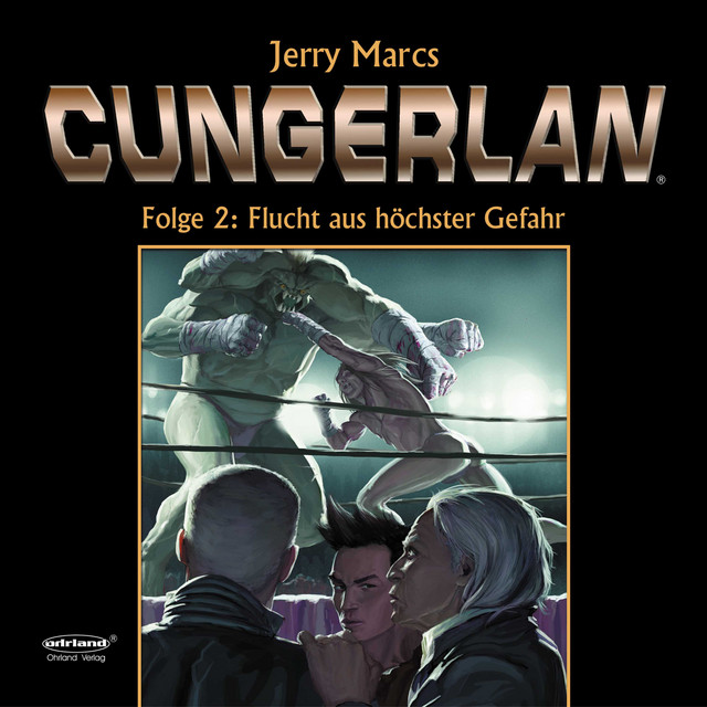 Cungerlan Folge 2: Flucht aus höchster Gefahr (Erweiterte Neuausgabe) cover
