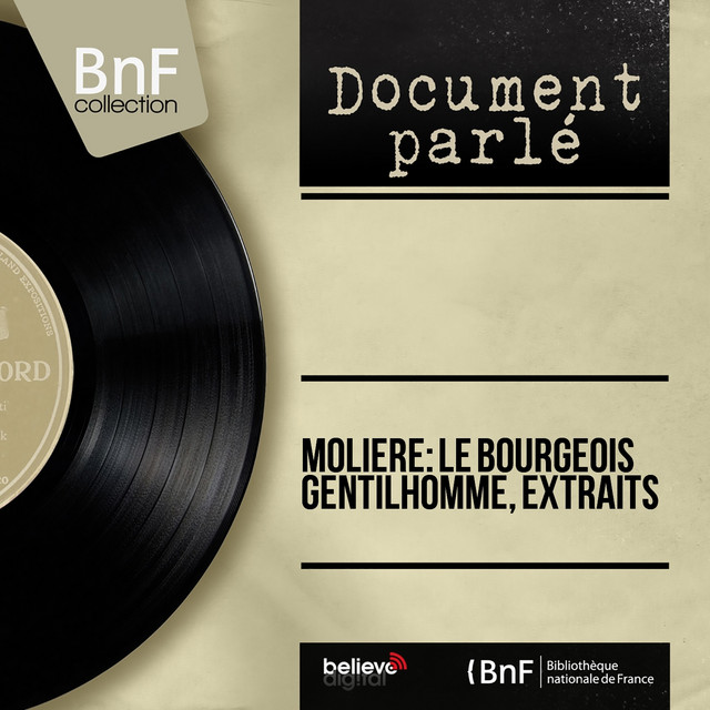 Molière: Le bourgeois gentilhomme, extraits (Mono Version)