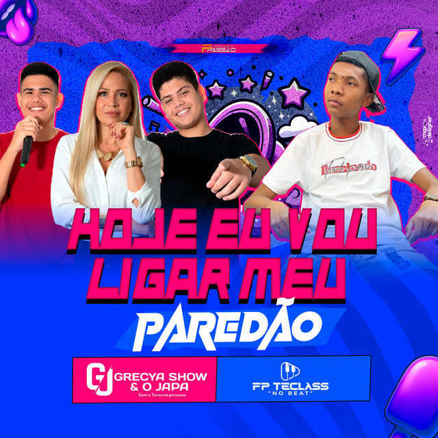Hoje Eu Vou Ligar Meu Paredão