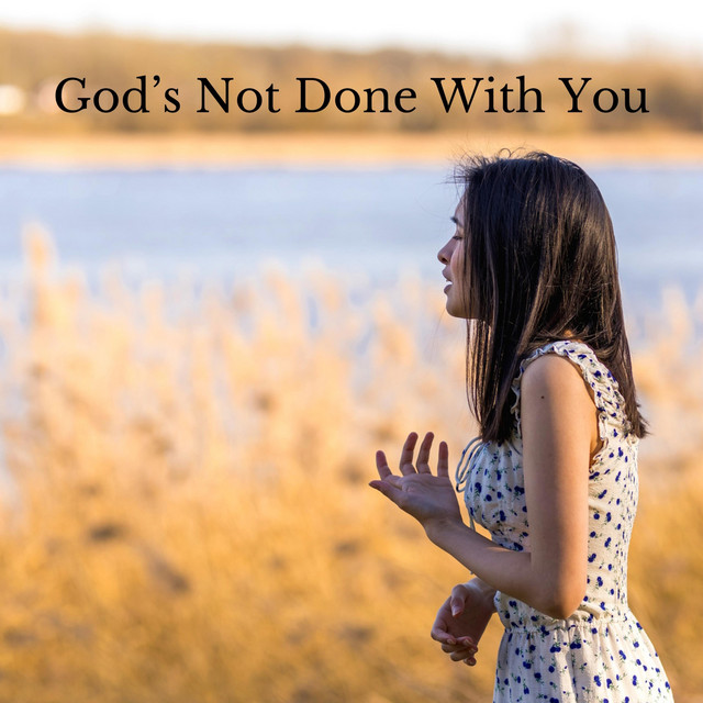 God's Not Done With You cover