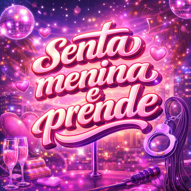 Senta Menina e Prende