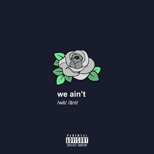 we ain't