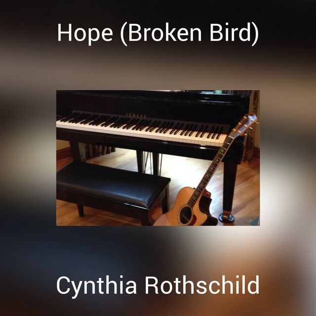 Hope (Broken Bird) - Single by Cynthia Rothschild | Spotify