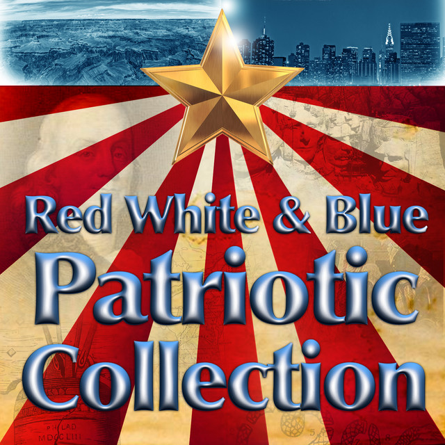 Red, White & Blue Patriotic Collection - Compilation by Various