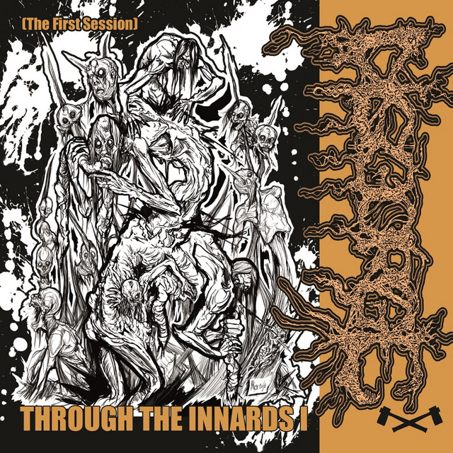 Through the Innards I (The First Session) ‑「EP」by Disgorge Mex 