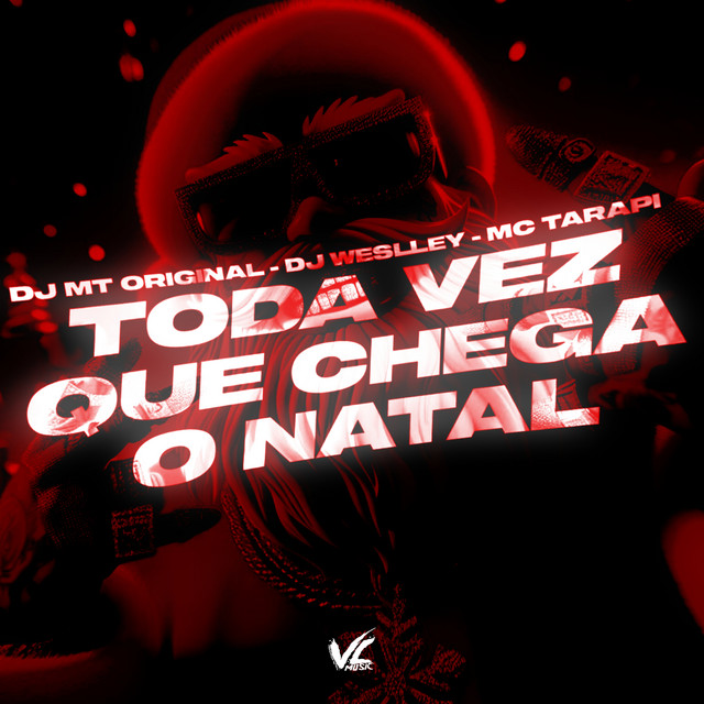 Toda Vez Que Chega o Natal