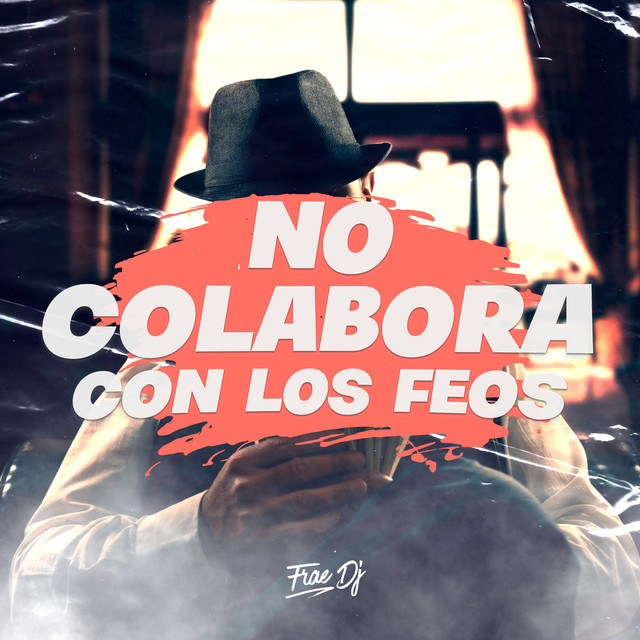 No Colabora Con los Feos
