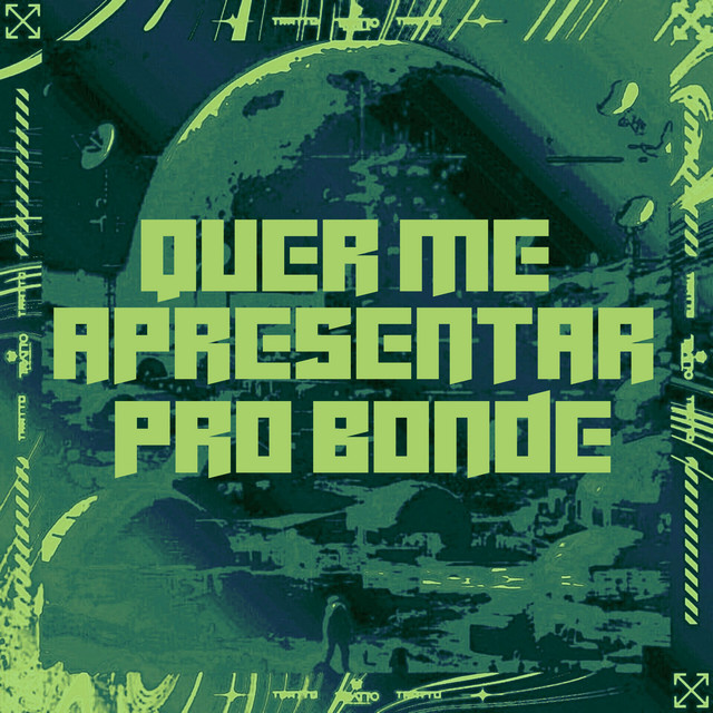Quer Me Apresentar pro Bonde