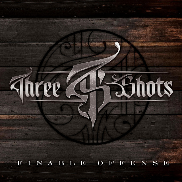Finable Offense - Album by ThreeShots | Spotify