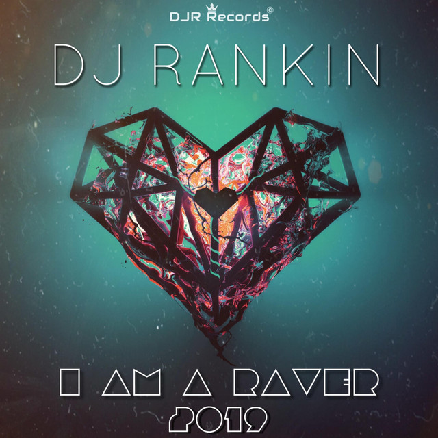 I Am a Raver 2K19