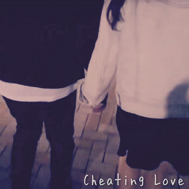 Cheating Love - song and lyrics by Chasu | Spotify