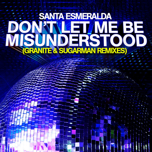 Don't Let Me Be Misunderstood (Granite & Sugarman Remixes) cover art