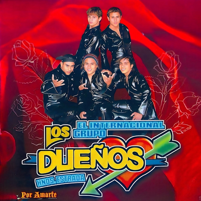 El internacional Grupo Los Dueños Hnos Estrada