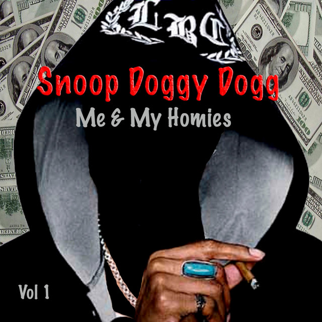 Me & My Homies, Vol. 1 - Compilation by Snoop Dogg | Spotify