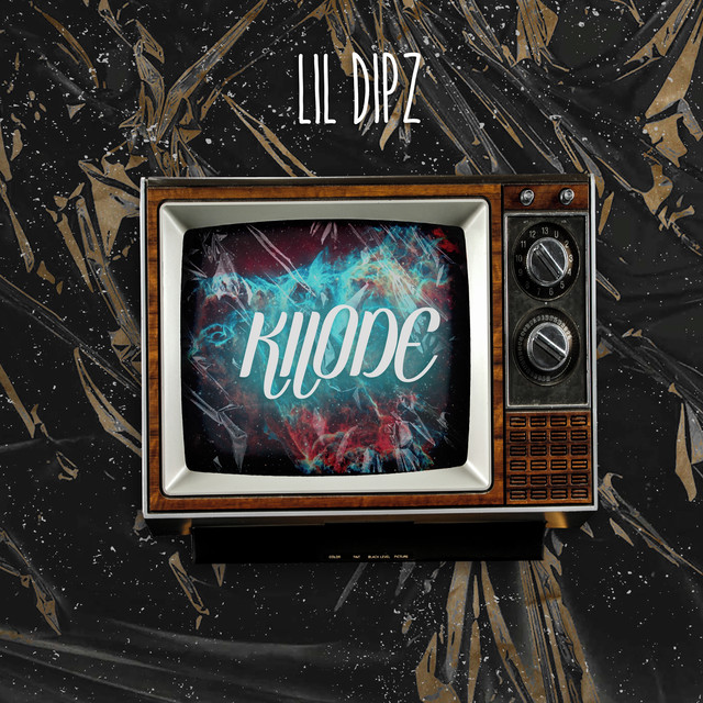 Kilode - Single by Lil Dipz | Spotify