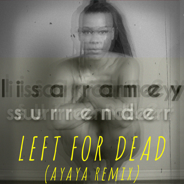 Left for Dead - Ayaya Remix