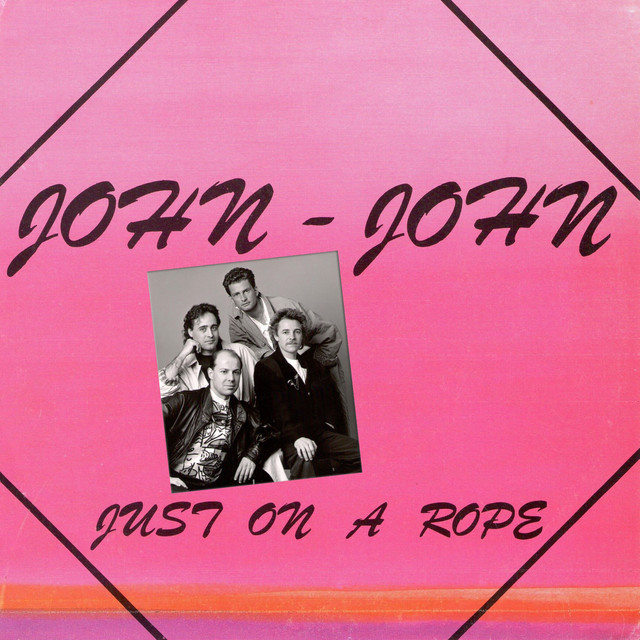 Just on a Rope - song and lyrics by John-John | Spotify