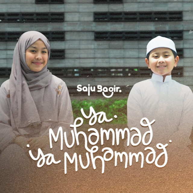 Ya Muhammad Ya Muhammad - song and lyrics by SAJU BAGIR | Spotify