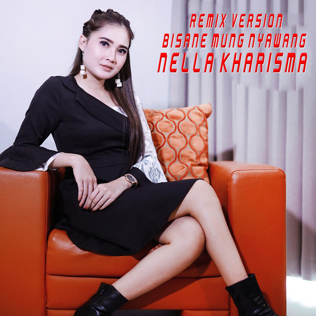Bisane Mung Nyawang Remix Version Song By Nella Kharisma Spotify