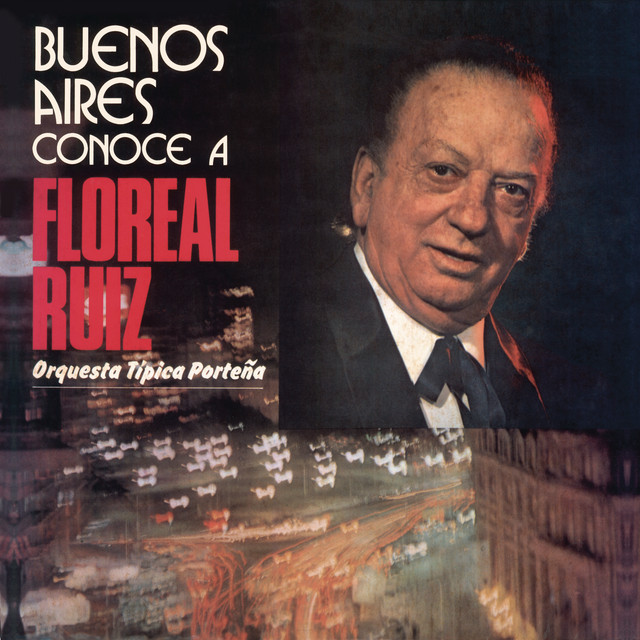 Vinyl Replica: Buenos Aires Conoce a Floreal Ruiz (with Orquesta Tipica Porteña)
