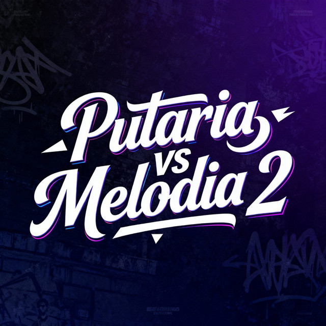 Putaria vs Melodia 2