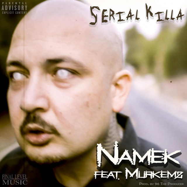 Serial Killa - Single by Namek | Spotify
