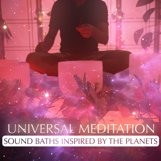Universal Meditation: Sound Baths Inspired by the Planets cover art
