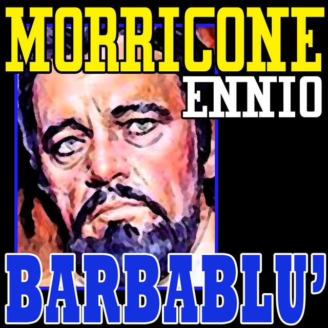 Bluebeard - Barbablu' ‑ 曲・歌詞：エンニオ・モリコーネ | Spotify