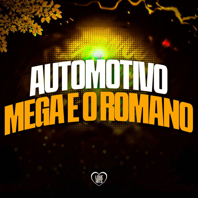 Automotivo Mega e o Romano