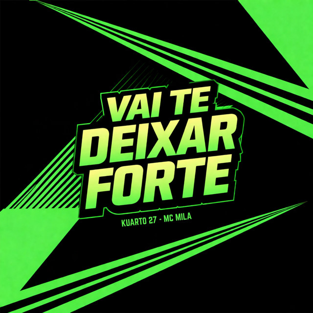 Vai Te Deixar Forte