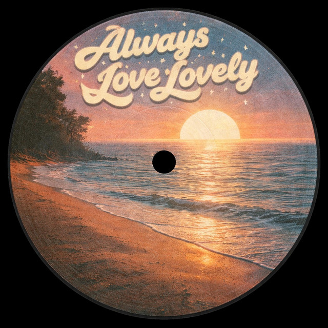 Always Love Lovely