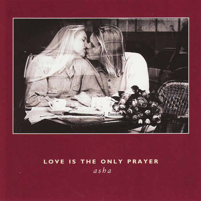 Love Is The Only Prayer cover art