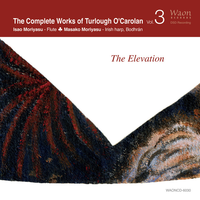 The Complete Works of Turlough O'Carolan, Vol. 3: The Elevation cover art
