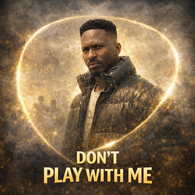Don't Play with Me