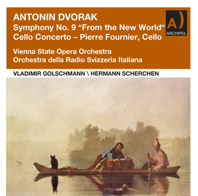 Dvořák: Symphony No. 9 "From the New World" & Cello Concerto in B Minor (Remastered 2022)
