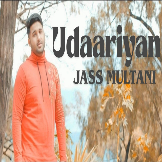 Udaariyan - Cover - song and lyrics by Jass Multani | Spotify