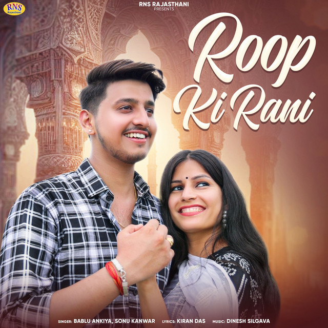 Roop Ki Rani - Single by Bablu Ankiya | Spotify