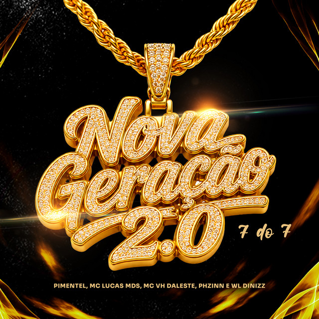 Nova Geração 2.0: 7 do 7