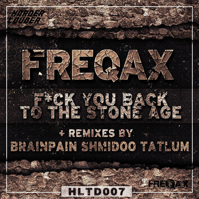 Fuck You Back to the Stone Age (Remixes)
