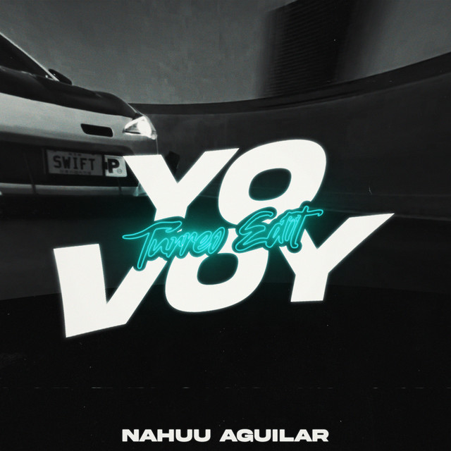Yo Voy (Turreo Edit)