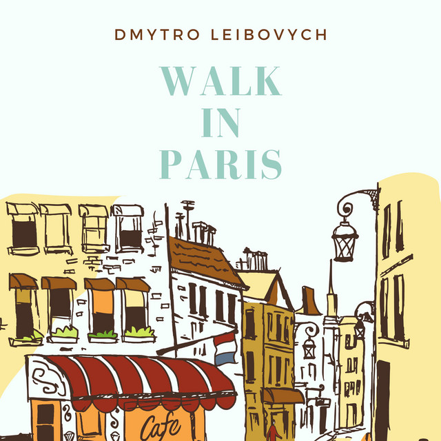 Обкладинка: Walk in Paris — Dmytro Leibovych