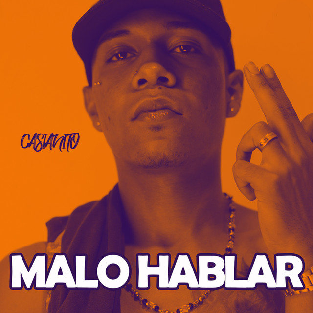 Malo Hablar
