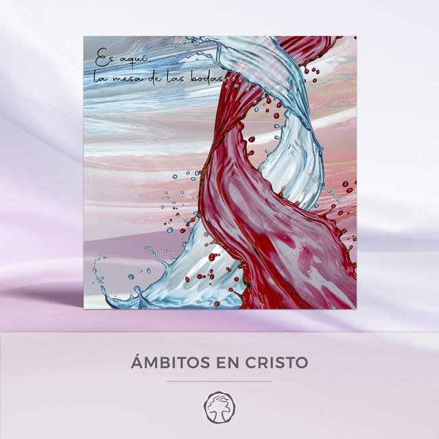 Ámbitos en cristo (Es aquí, la mesa de las bodas) cover art