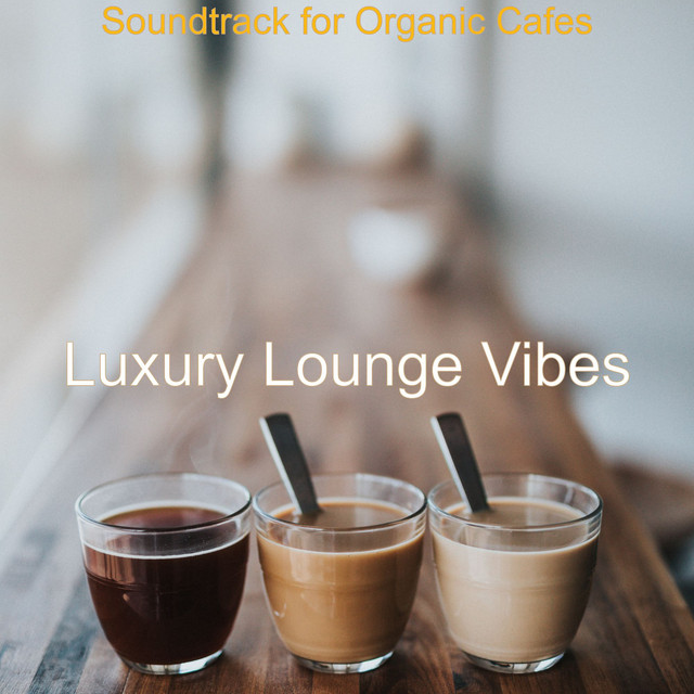 Soundtrack for Organic Cafes cover art