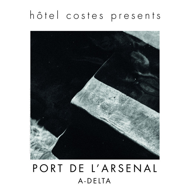 Hôtel Costes presents… Port de L'Arsenal cover art