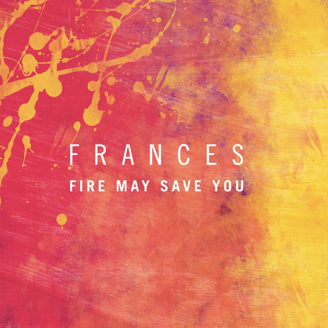Fire May Save You (Dillistone Remix)