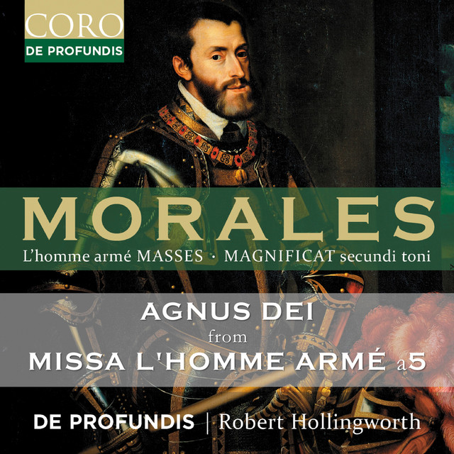 Morales: Missa L'homme armé a5: VI. Agnus Dei artwork